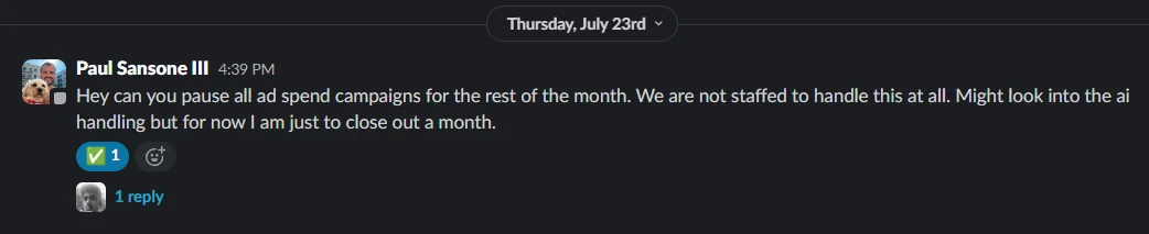 Slack message from Paul Sansone III asking to pause ads because the team could not handle the volume
